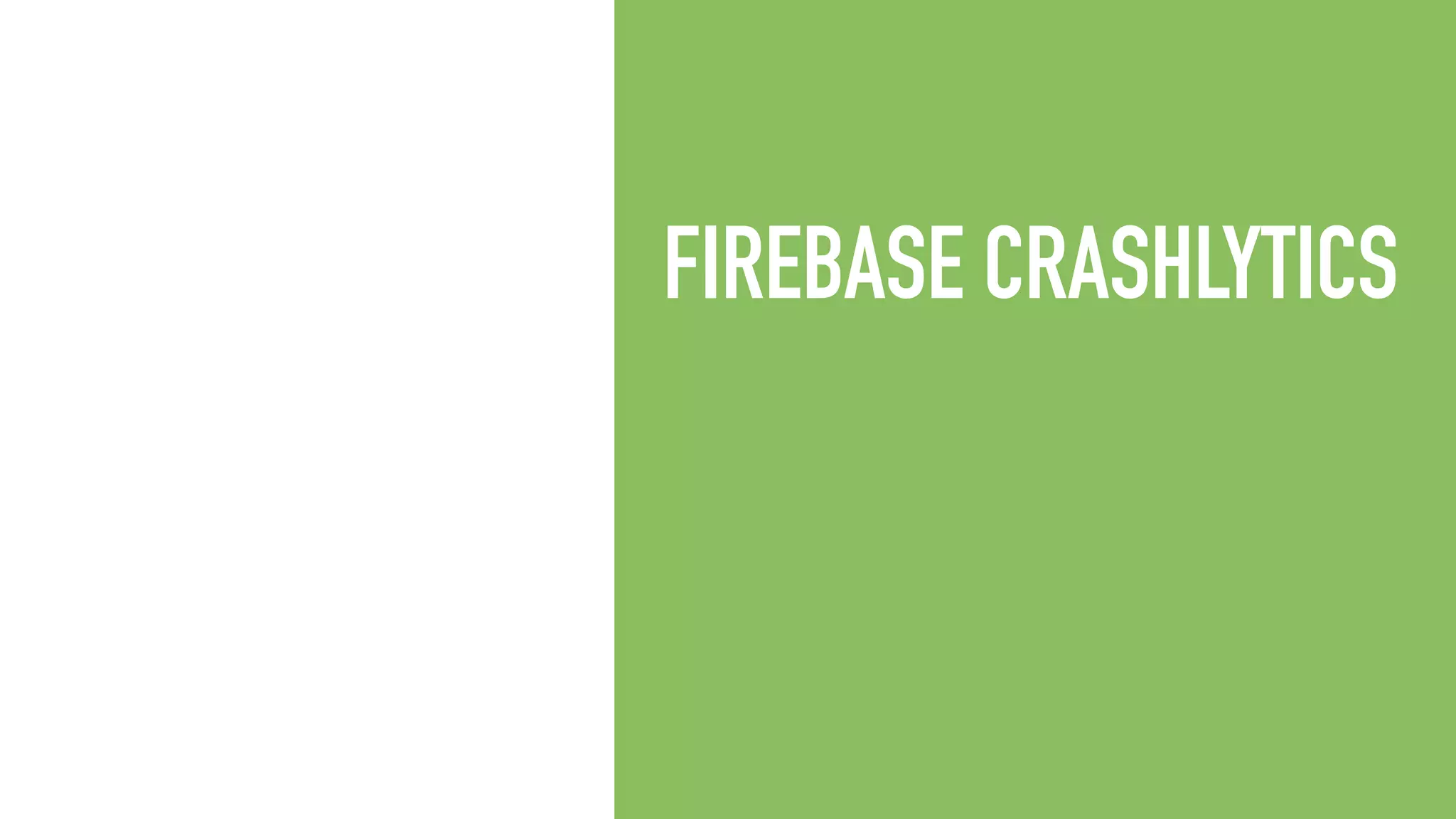 FIREBASE CRASHLYTICS 