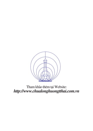 Tham khaão thïm taåi Website:
http://www.chualonghuongtthai.com.vn
 