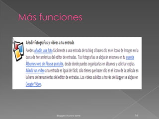 ¿Para qué se utiliza un blog?Mayoritariamente para:Organizar las ideas propias como en un diario personalPara hacer llegar tus opiniones a miles de personas de todo el mundoPara publicar texto, fotos y vídeosBlogger//Aurora Iserte9