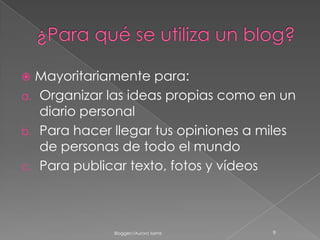 Un medio para expresar sus opiniones personales