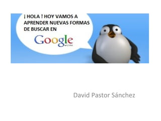 David Pastor Sánchez
 