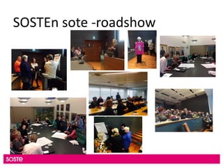 SOSTEn sote -roadshow
 