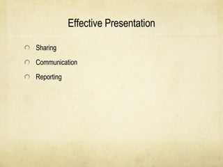 Effective Presentation Sharing Communication Reporting 