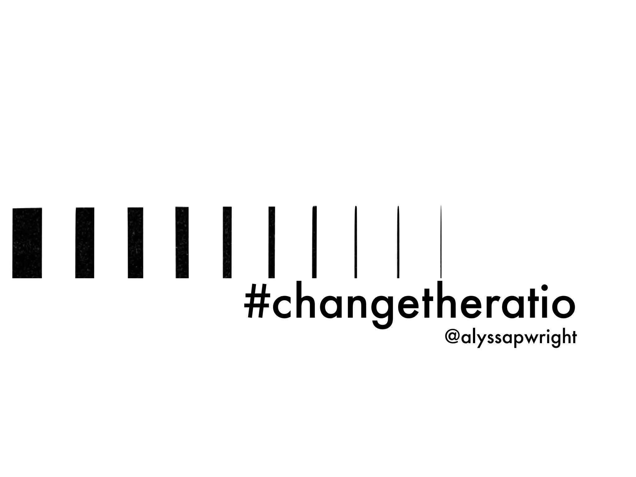 #changetheratio
@alyssapwright
 