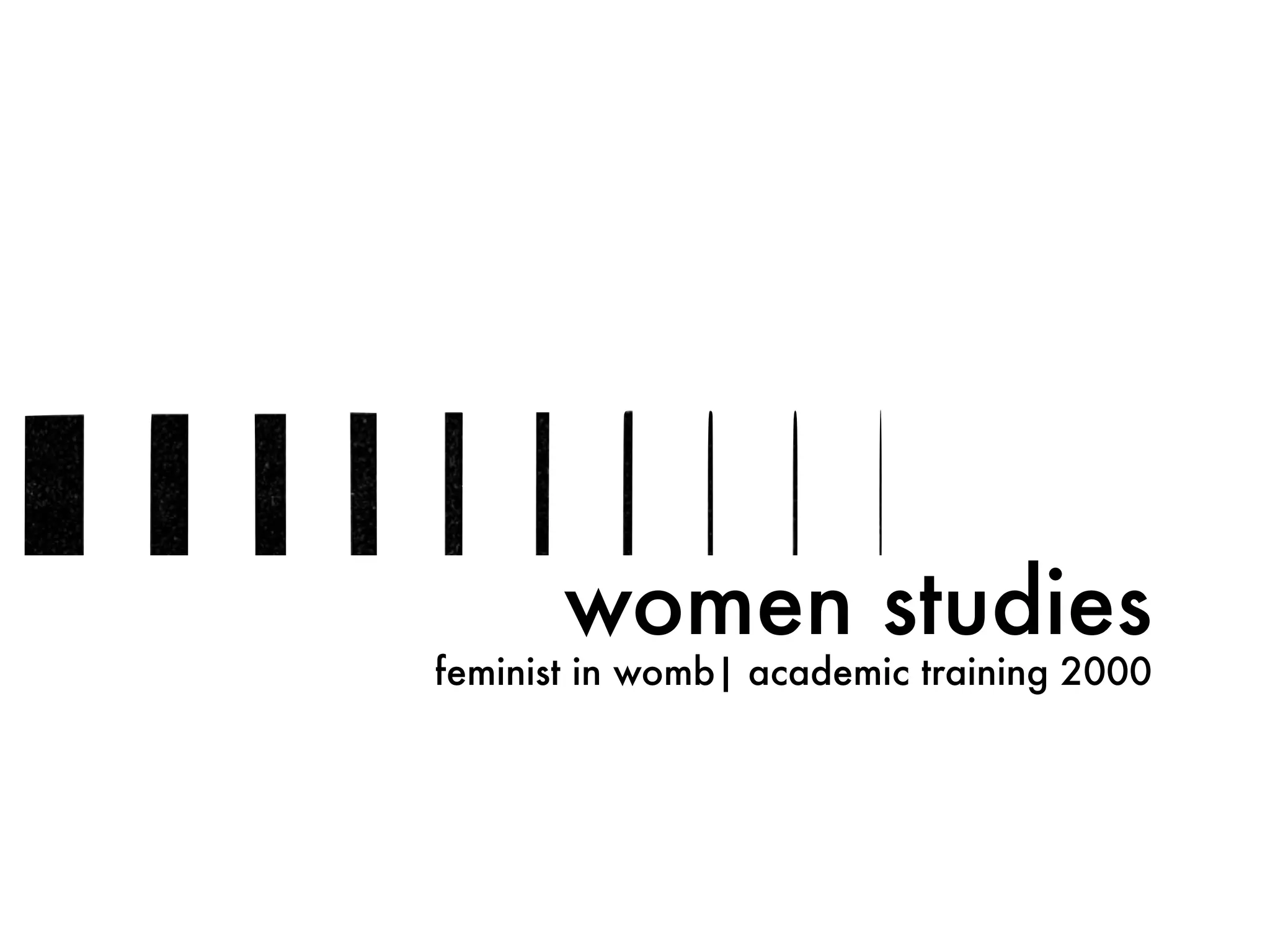 women studies
feminist in womb| academic training 2000
 