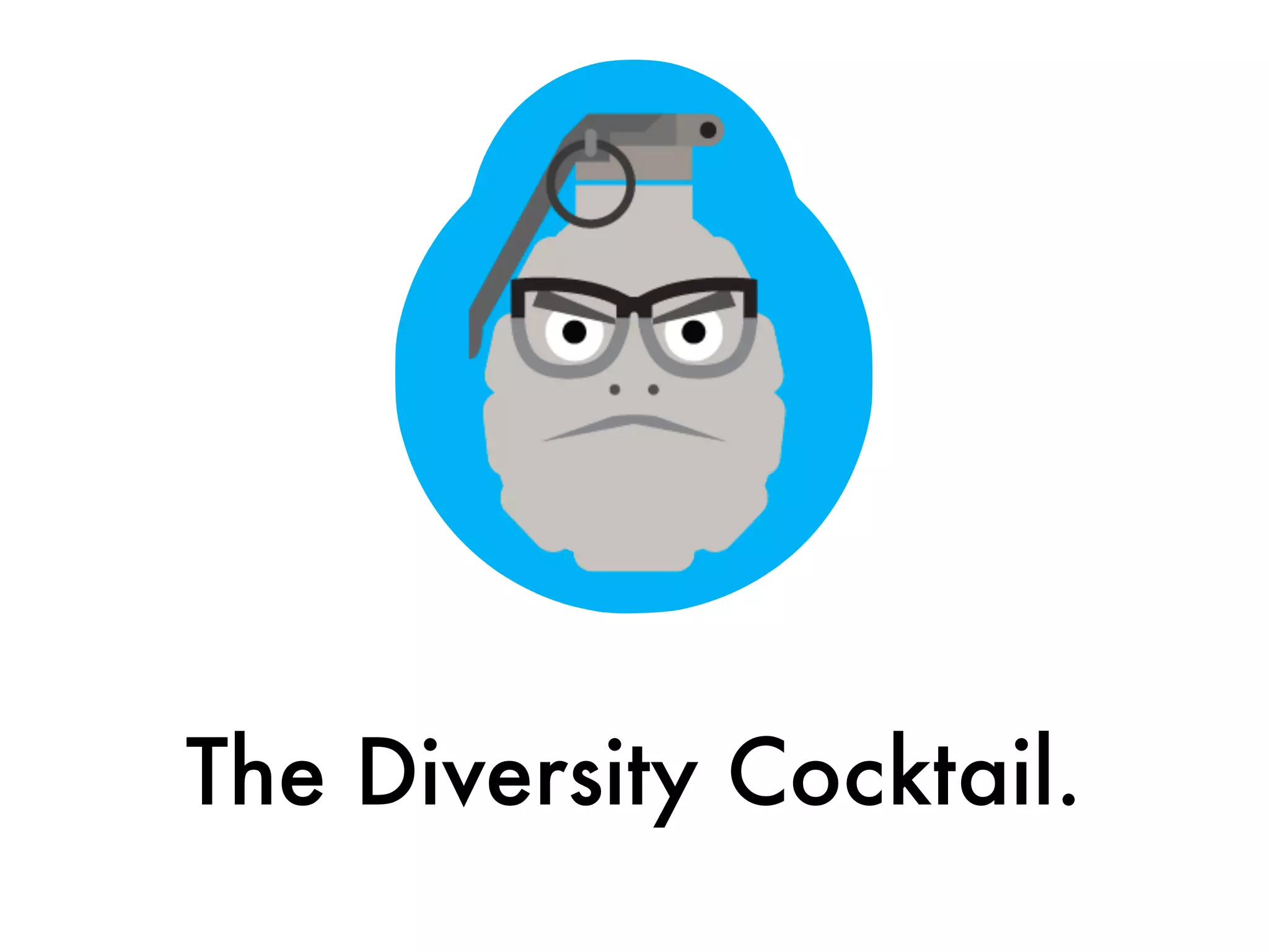The Diversity Cocktail.
 