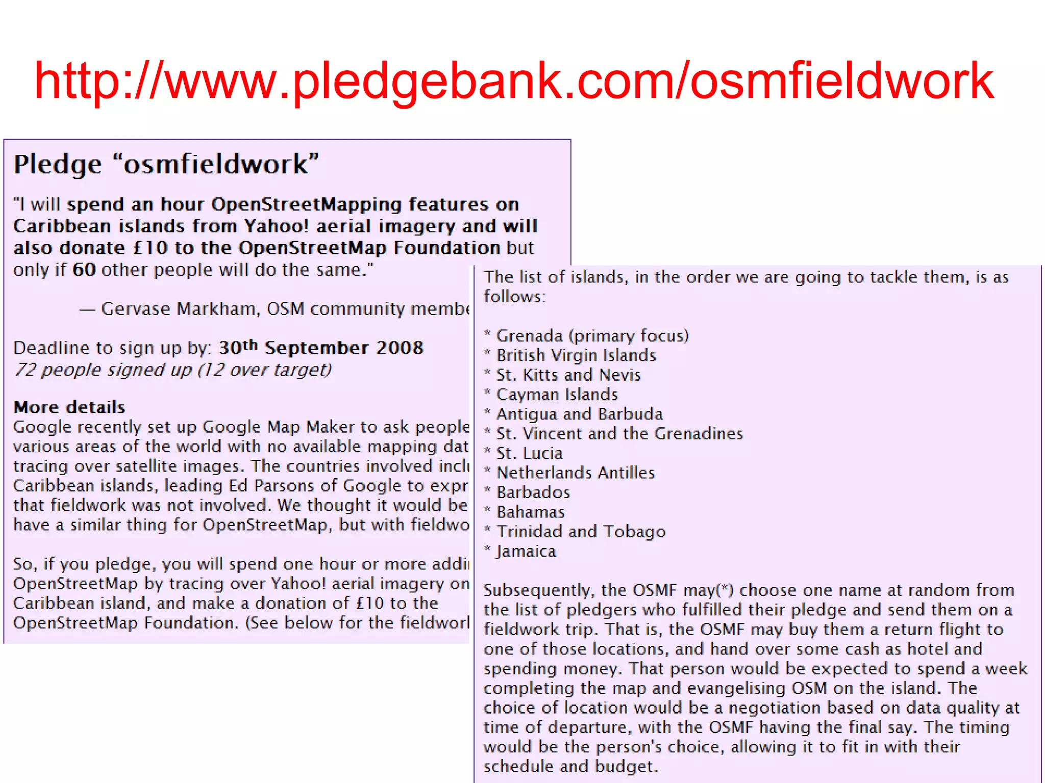 http://www.pledgebank.com/osmfieldwork