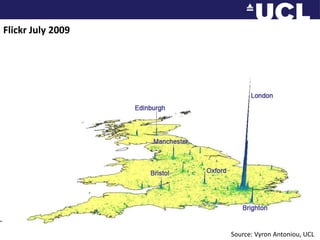 Flickr July 2009Source: Vyron Antoniou, UCL 