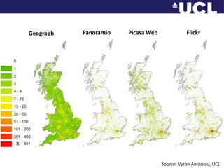 FlickrPicasa WebPanoramioGeographSource: Vyron Antoniou, UCL 
