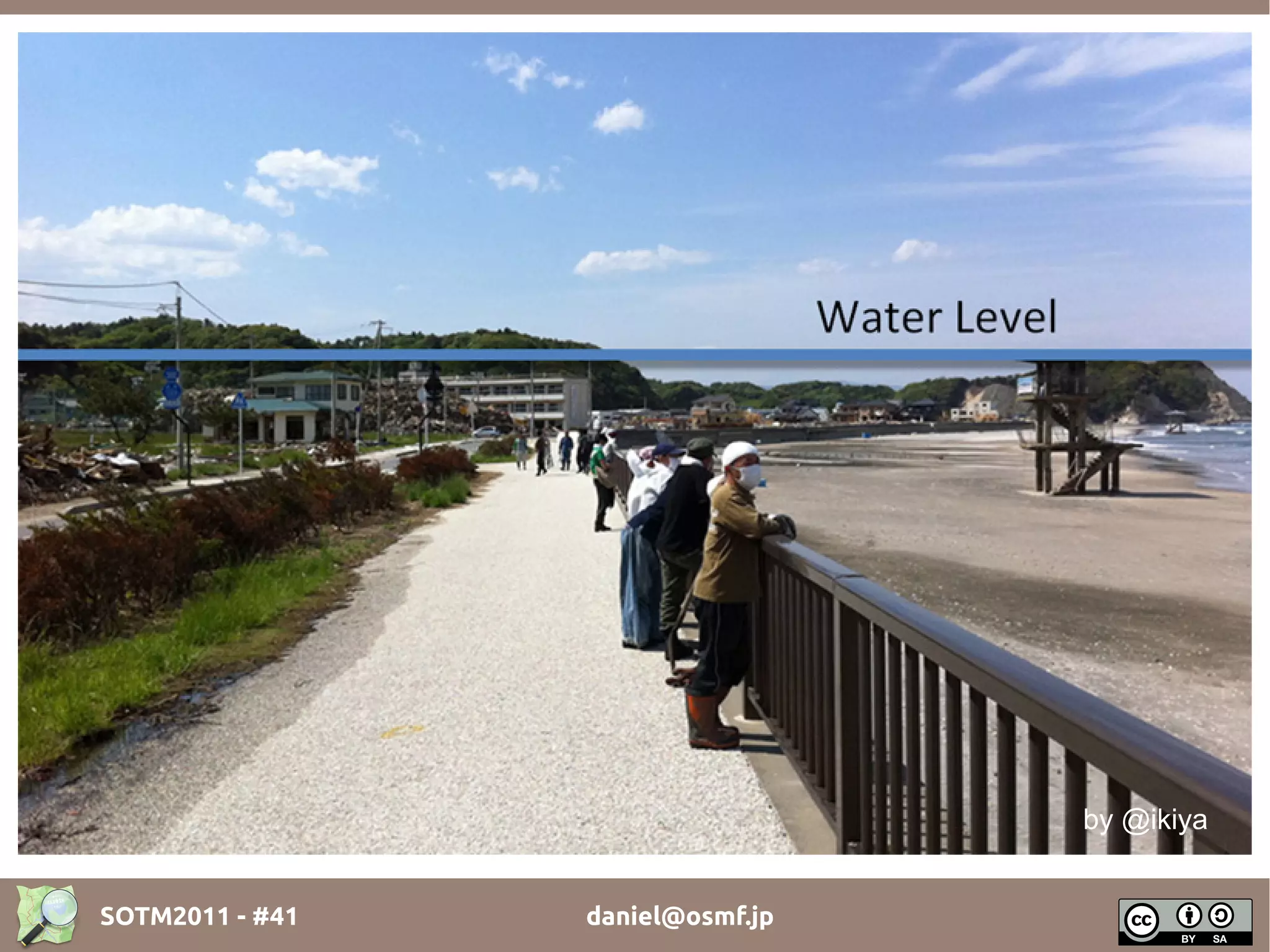 by @ikiya


SOTM2011 - #41   daniel@osmf.jp
 