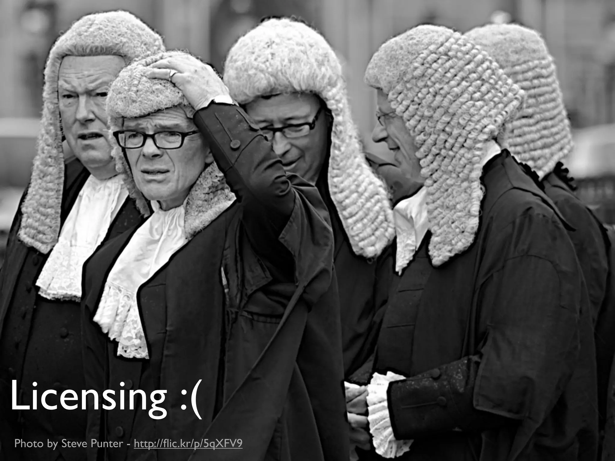 Licensing :(
Photo by Steve Punter - http://ﬂic.kr/p/5qXFV9
 