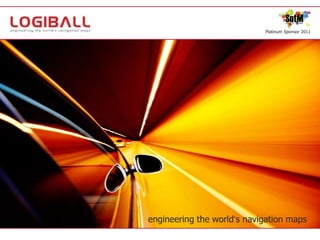 Platinum Sponsor 2011engineering the world‘s navigation maps