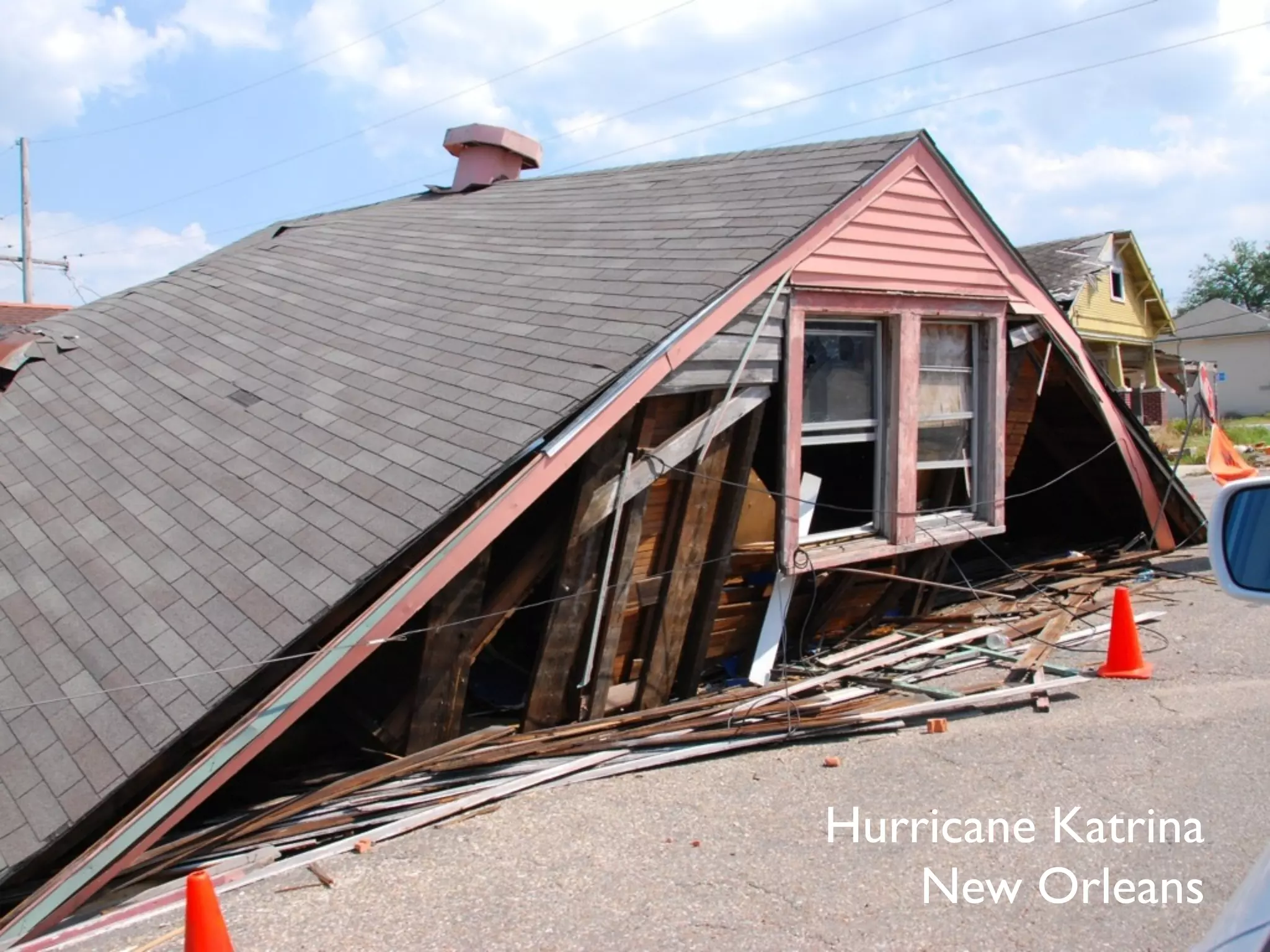 Hurricane Katrina
    New Orleans
 