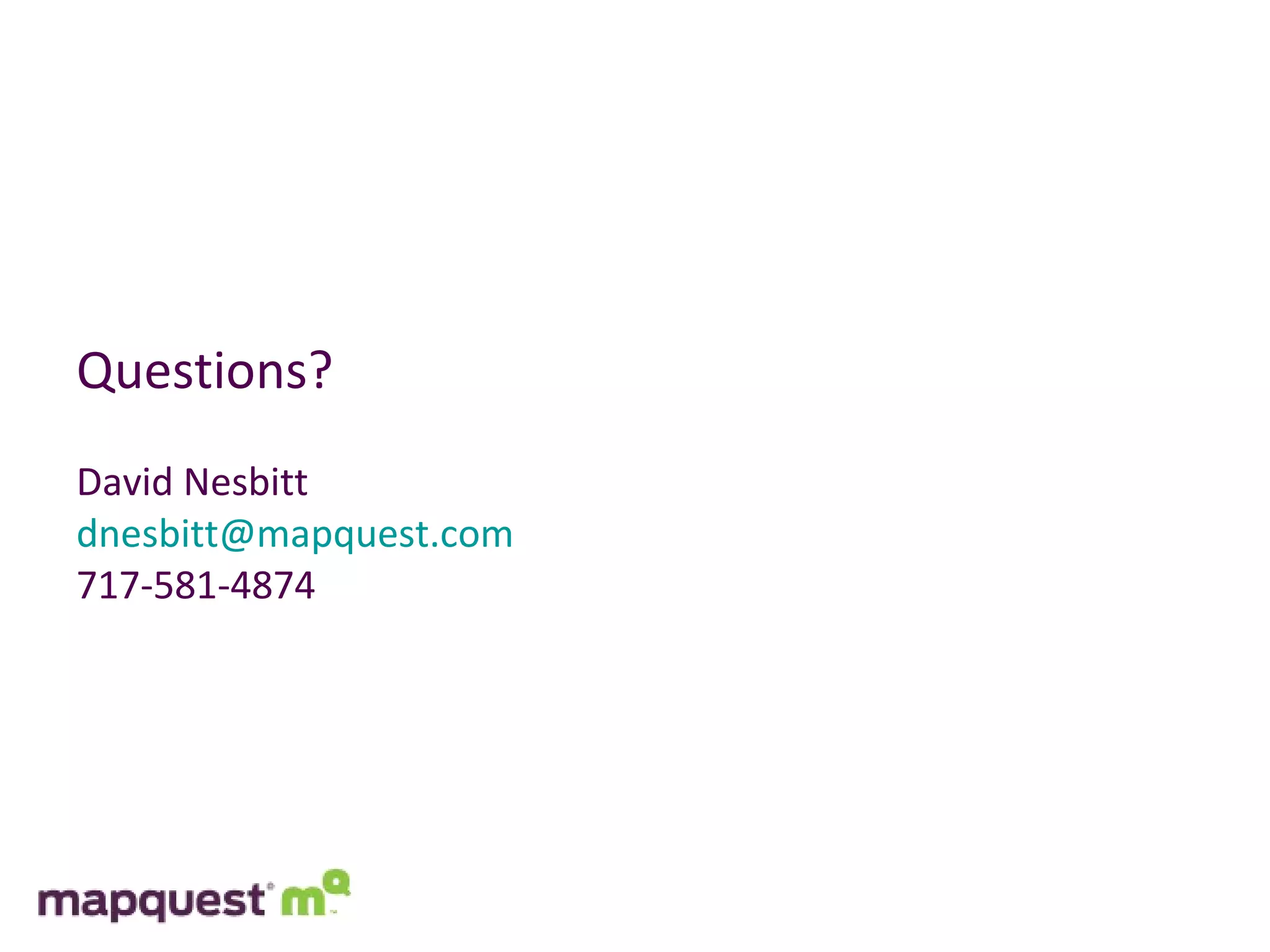 Questions? David Nesbitt [email_address] 717-581-4874 