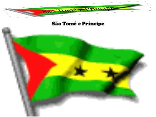 São Tomé e Príncipe
 
