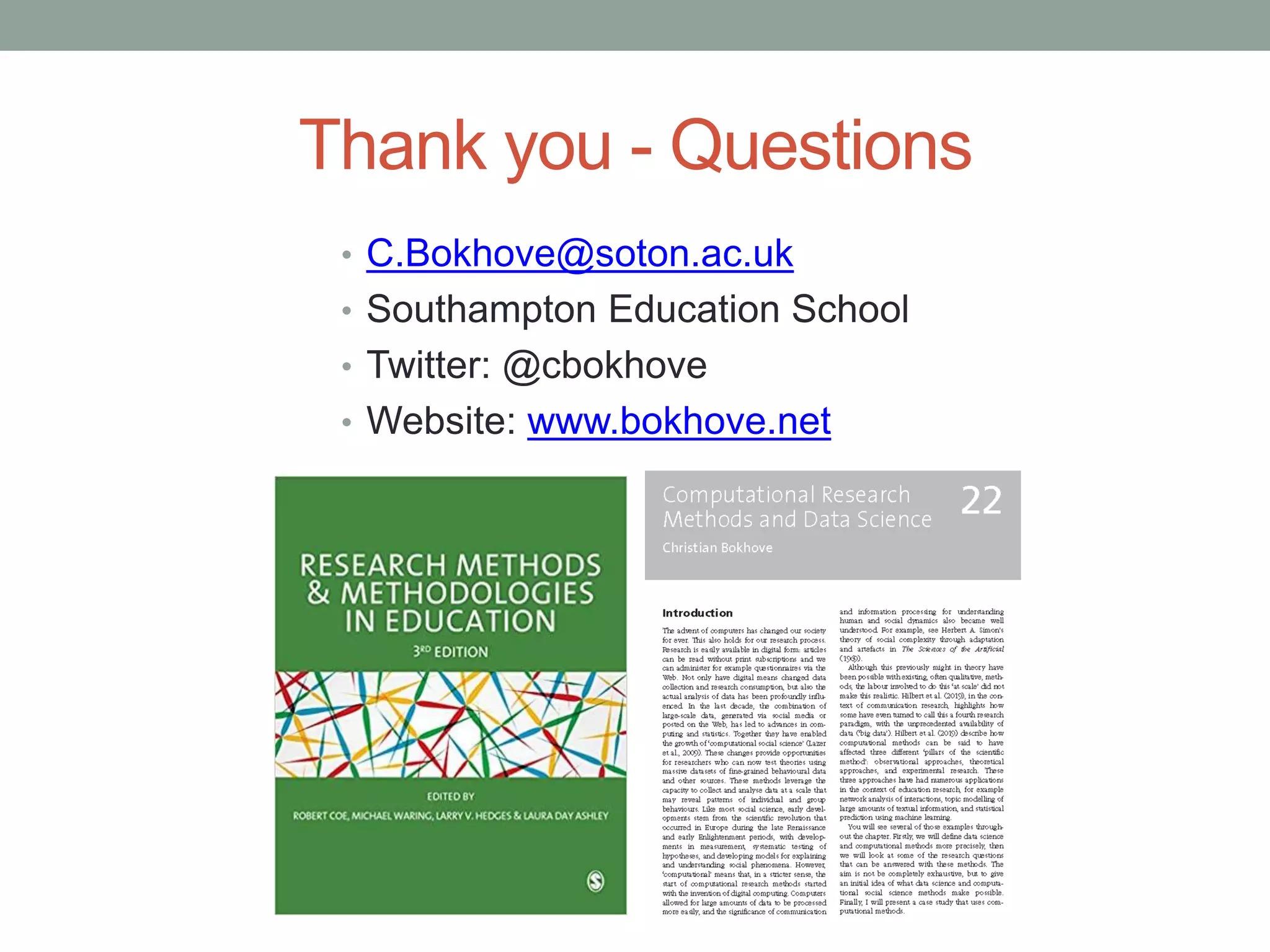 Thank you - Questions
• C.Bokhove@soton.ac.uk
• Southampton Education School
• Twitter: @cbokhove
• Website: www.bokhove.net
 