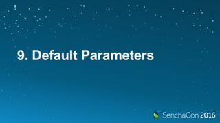 9. Default Parameters
 