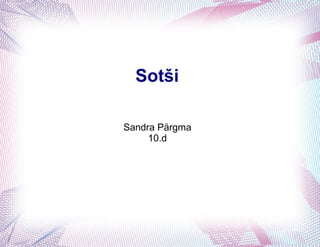 ǳš

Sandra Pärgma
     10.d
 