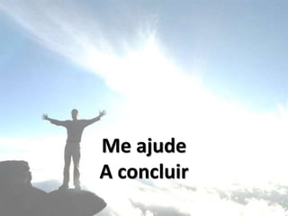 Me ajude
A concluir
 