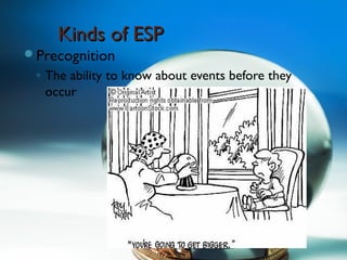 Precognition Examples Soujanya | PPT