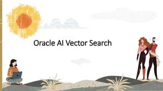 Oracle AI Vector Search
 
