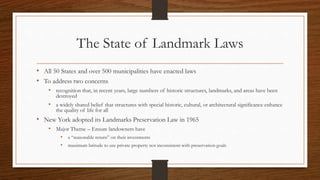 The State of Landmark Laws
• All 50 States and over 500 municipalities have enacted laws
• To address two concerns
• recog...
