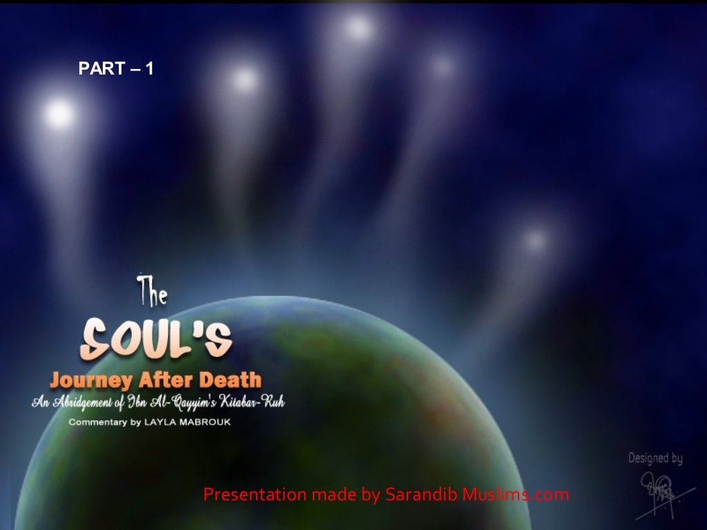 THE SOUL'S JOURNEY AFTER DEATH 1