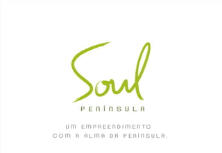 Soul Península
