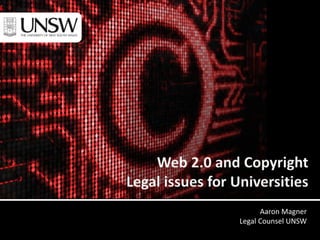 Aaron Magner
Legal Counsel UNSW
 