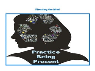 Directing the Mind
 