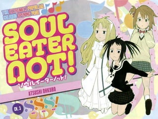 Soul eater not capitulo 3