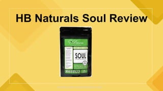 HB Naturals Soul Review
http://www.startafunbiz.com
 