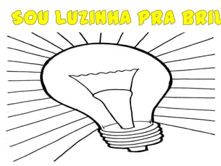 Sou Luzinha