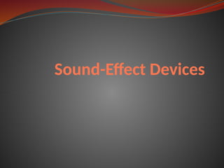 Sound-Effect-Devices-WEEK-6-PART-2.pptx de | PPT