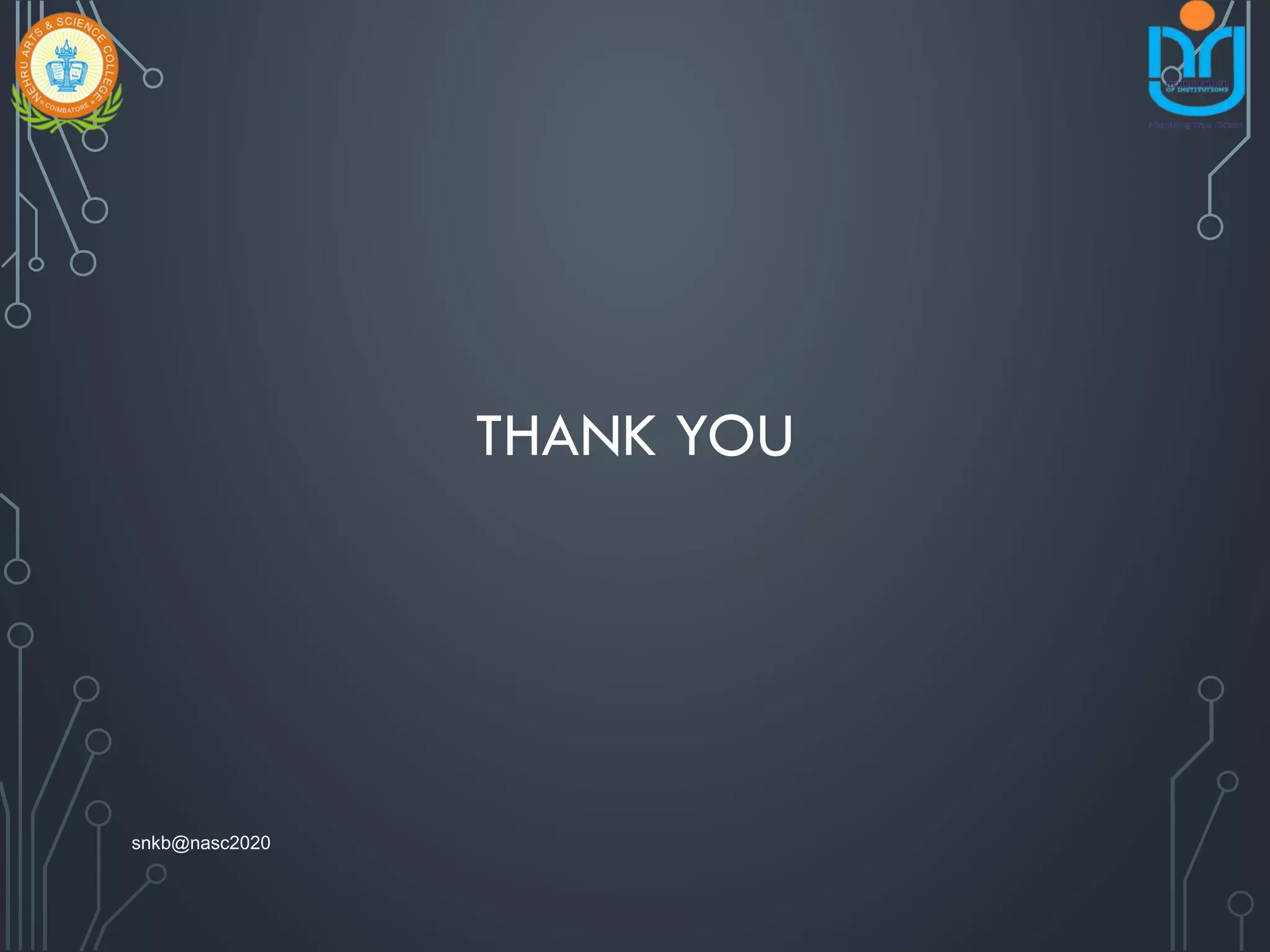 THANK YOU
snkb@nasc2020
 