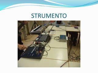 STRUMENTO
 