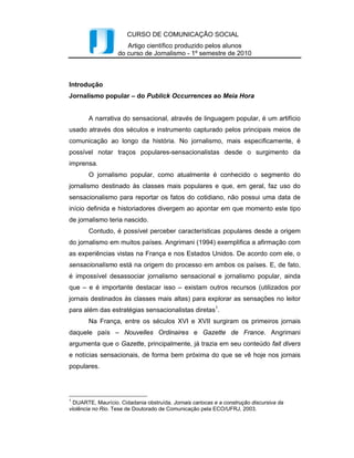 Intercom – Sociedade Brasileira de Estudos Interdisciplinares da Comunicação
       XXXIII Congresso Brasileiro de Ciências da Comunicação – Caxias do Sul, RS – 2 a 6 de setembro de 2010

visuais, para expressar, motivar e afetar o observador/consumidor da marca. “Na busca
de qualquer objetivo fazem-se escolhas através das quais se pretende reforçar e
intensificar as intenções expressivas, para que se possa deter o controle máximo das
respostas” (DONDIS, 1997, p. 131).
       Quando a criação da identidade visual da marca é definida, ela pode ser adaptada
para diversos meios que proporcionam o contato da organização com o consumidor,
como o ponto de venda e as mídias. Porém, algumas mídias, como o rádio, não se têm
possibilidades para adaptação da visualização da marca, tornando responsabilidade do
texto publicitário identificá-la, o qual vai “(...) escrever especificamente para a visão,
auxiliando com isso na recordação do produto” (MCLEISH apud PRITIKIN, 2001,
p.99). Podemos perceber com isso, que o investimento de branding visual torna-se
ineficaz para esse meio.
       Outra situação com a qual podemos encontrar é a repetição excessiva da marca
do produto por parte do texto publicitário no rádio, como forma de ficar lembrando o
ouvinte quem está anunciando, pois “Criar algo visual para produzir uma imagem
memorável que faça as pessoas se lembrarem do produto exige uma grande imaginação”
(MCLEISH, 2001, p. 100).
       Apesar das dificuldades de expressar o nome da marca de forma criativa no
rádio, anunciar nele possui muitas vantagens. De acordo com Elisângela Godoy (2003)
o rádio ainda hoje é um dos meios de comunicação mais populares, pois ele possui
baixo custo de aquisição, abrangendo grande parte da população: atinge as pessoas que
não sabem ler e de todas as classes sociais, além de estar presente em quase totalidade
dos domicílios do Brasil, segundo o IBGE – Instituto Brasileiro de Geografia e
Estatística – com dados divulgados em 2002, 89,9% das residências do Brasil possuíam
o aparelho de rádio no ano de 1999. Além dessa presença do rádio no cotidiano das
pessoas, podemos ressaltar também que anunciar no rádio é muito mais barato que
anunciar em outras mídias.
       Outra vantagem da publicidade do rádio é a relação deste com os seus ouvintes,
tratando-os com um caráter íntimo, como podemos perceber em Godoy apud Hartmann
e Muller (2003, p. 3):
                           Quem escuta é psicologicamente só, ele é único. O rádio permite
                           manter uma relação interior com as pessoas. Possui a capacidade de
                           ser um amigo. É muito importante identificar o ouvinte, não tratá-lo
                           como um número. (...) É necessário que ele sinta a sua importância e
                           (...) capaz de responder à mensagem recebida.



                                                                                                                2
 