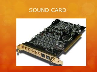 SOUND CARD
 