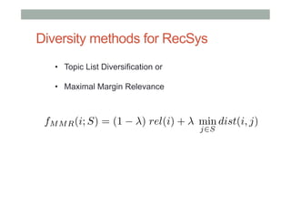 Ranking and Diversity in Recommendations - RecSys Stammtisch at SoundCloud, Berlin