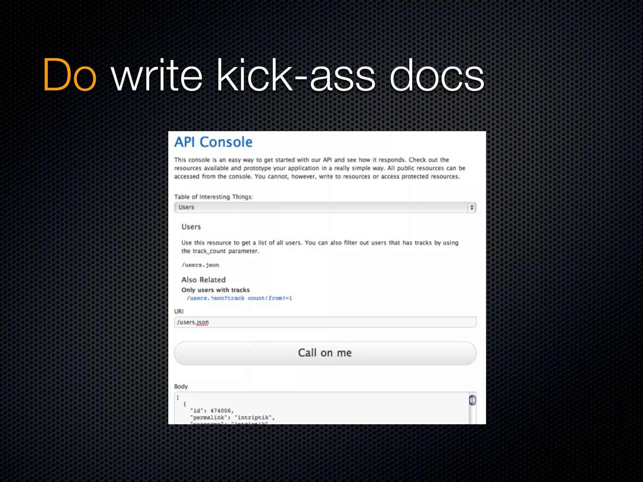 Do write kick-ass docs
 