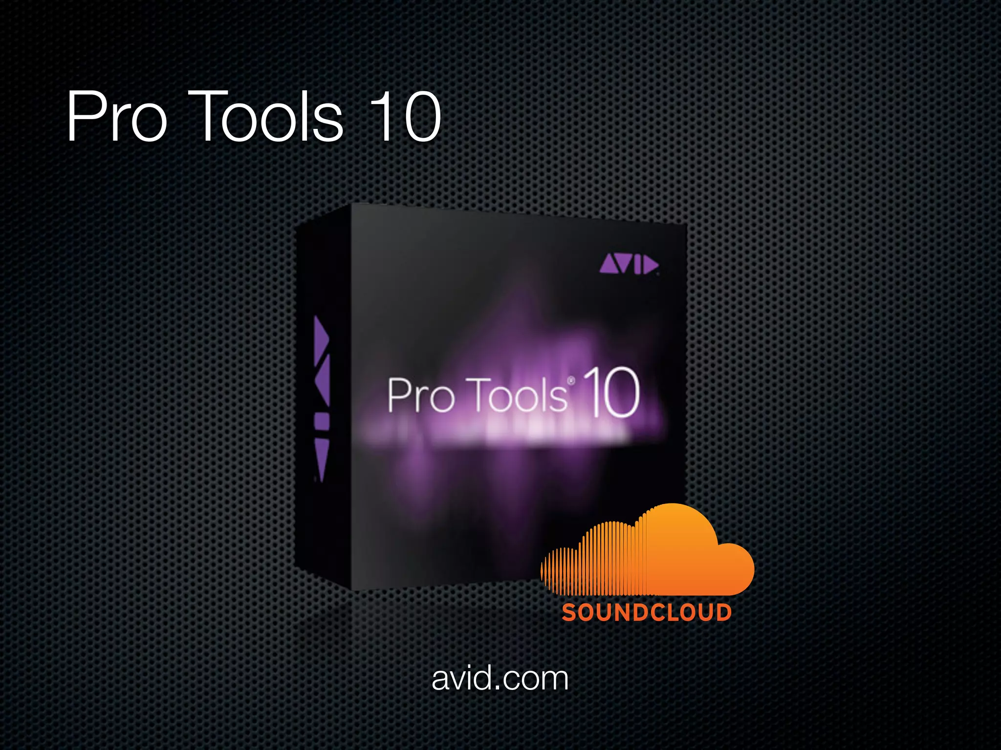 Pro Tools 10




           avid.com
 