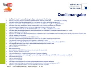 Funktionen als Publisherunbegrenzte Dateigrößeeinfache Webadresse  (soundcloud.com/username/trackname)ansprechende Kommentarfunktion (timedcomments)umfangreiche Statistiken (plays, comments, favorits,downloads; geografische Daten  Tourplanung)