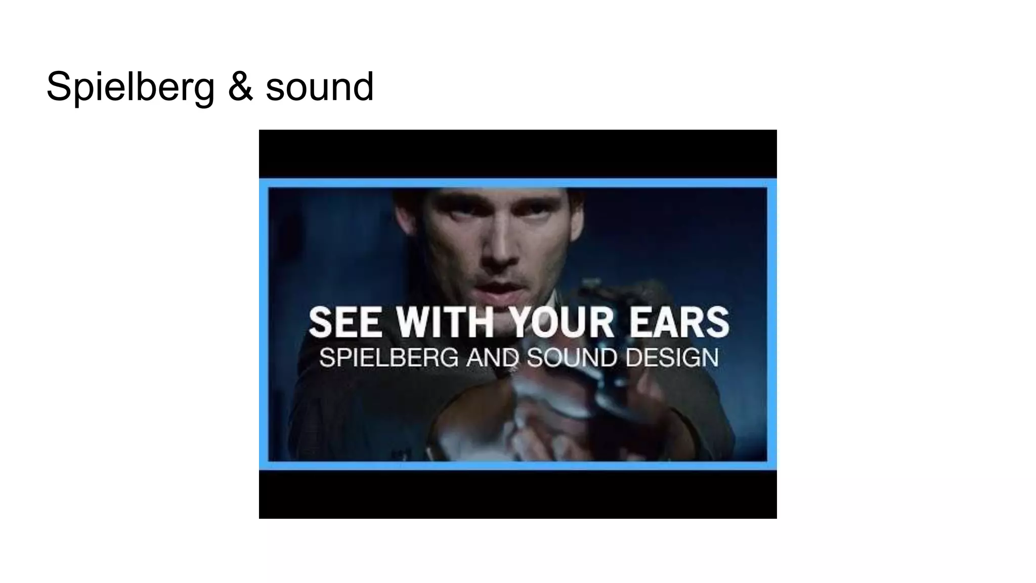 Spielberg & sound
 
