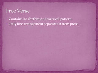 Dactylic (/  ): a rhythm of a stressed syllable followed by two unstressed syllables.Rhythm