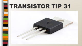 TRANSISTOR TIP 31