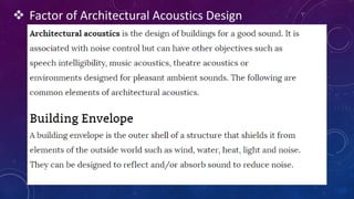  Factor of Architectural Acoustics Design
 
