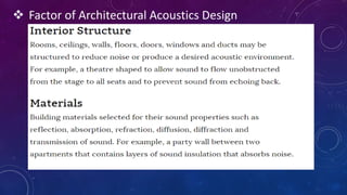  Factor of Architectural Acoustics Design
 
