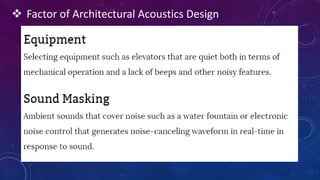  Factor of Architectural Acoustics Design
 