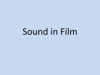 Sound in Film
 