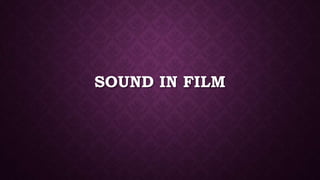 SOUND IN FILM
 